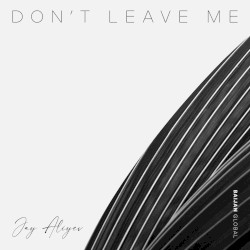 Don't Leave Me