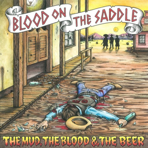 The Mud, The Blood, The Beer