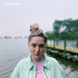 We Are Burning