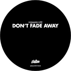 Don't Fade Away