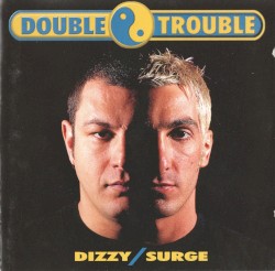 Double Trouble