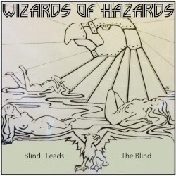 Blind Leads the Blind