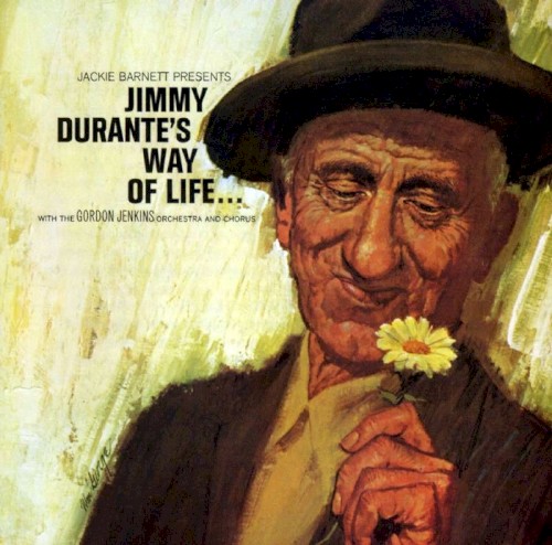 Jimmy Durante's Way of Life