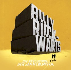 Die Revolution der Jammerlappen