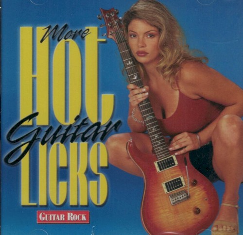 Guitar Rock: More Hot Guitar Licks