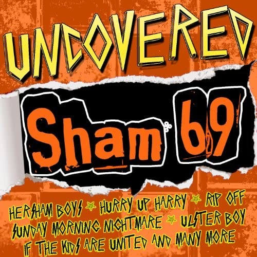 Uncovered: Sham 69