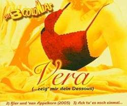 Vera (...Zeig Mir Dein Dessous)