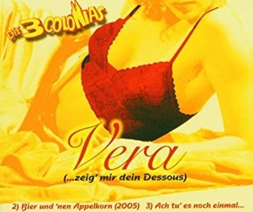 Vera (...Zeig Mir Dein Dessous)