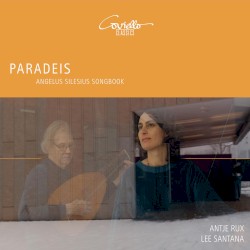 Paradeis. Angelus Silesius Songbook