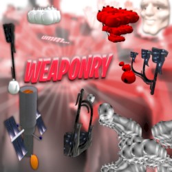 Weaponry Is All You Need...