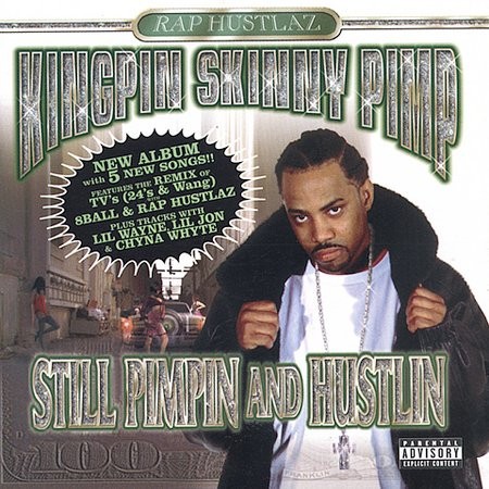Still Pimpin' And Hustlin'