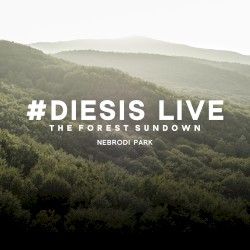 Diesis Live @The Forest Sundown, Nebrodi Park
