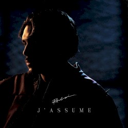 J'assume