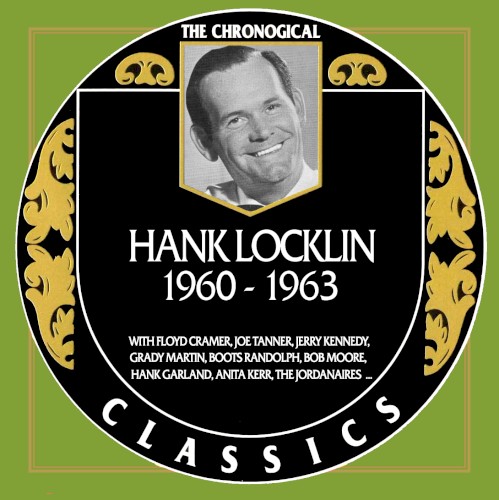 The Chronogical Classics: Hank Locklin 1960-1963
