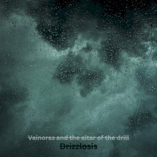 Drizzlosis