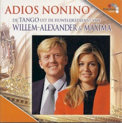 Adios Nonino - de tango uit de huwelijksdienst van Willem-Alexander & Maxima