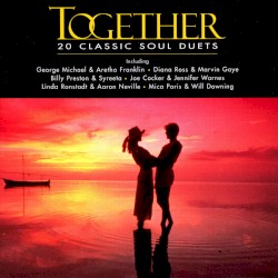 Together: 20 Classic Soul Duets