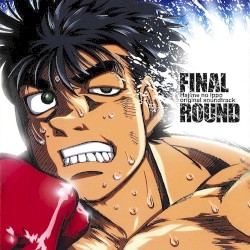 FINAL ROUND~「はじめの一歩」オリジナル・サウンド・トラック Vol.2~