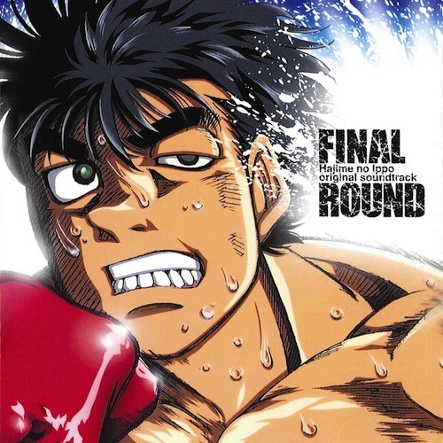 FINAL ROUND~「はじめの一歩」オリジナル・サウンド・トラック Vol.2~