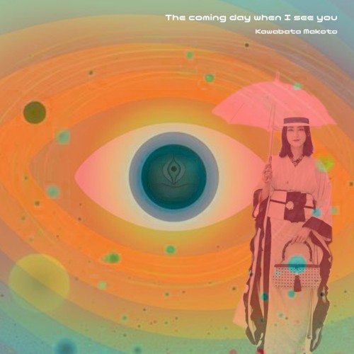 The coming day when I see you