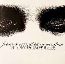 The Cassandra Complex