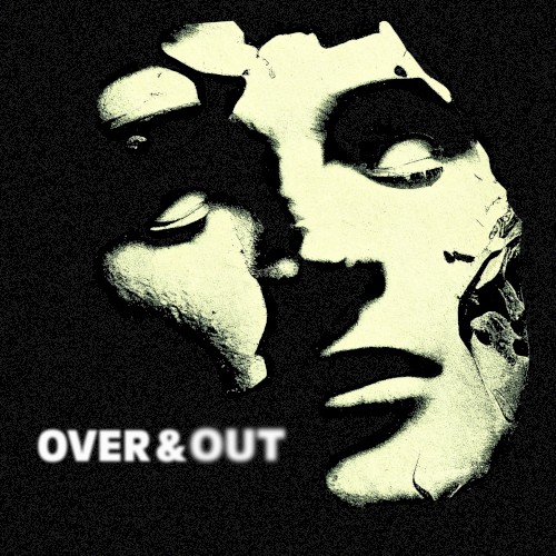 Over & Out