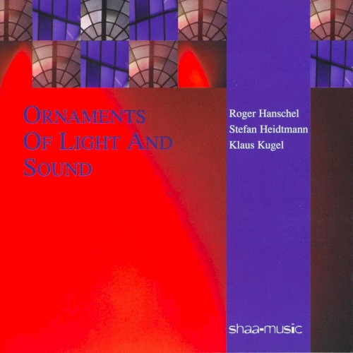 Ornaments of Light and Sound