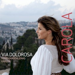 Via Dolorosa, Maria Magdalenas kärlek