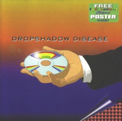 Dropshadow Disease