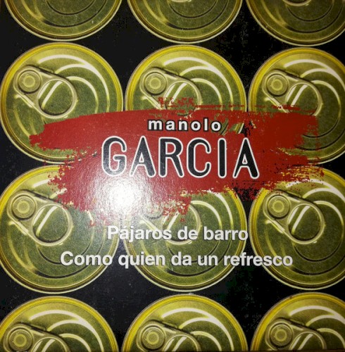 Pájaros de barro / Como quien da un refresco