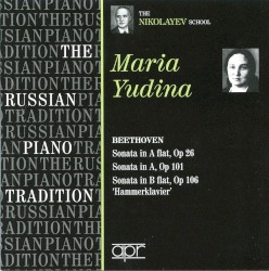 The Russian Piano Tradition: The Nikolayev School: Maria Yudina
