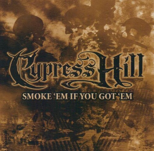 Smoke 'em If You Got 'em