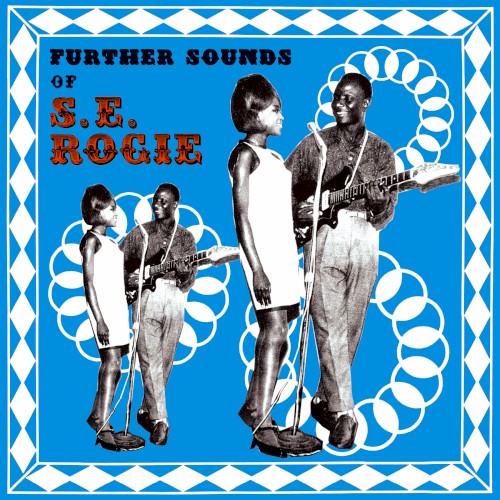 Further Sounds of S. E. Rogie