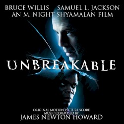 Unbreakable (Original Motion Picture Score)