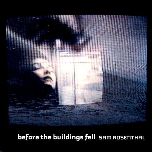 Before the Buildings Fell