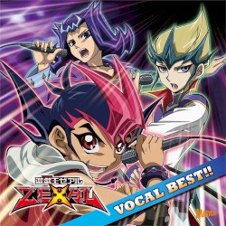 遊☆戯☆王ZEXAL ヴォーカルベスト!!