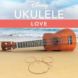 Disney Ukulele: Love