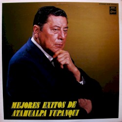 Mejores exitos de Atahualpa Yupanqui