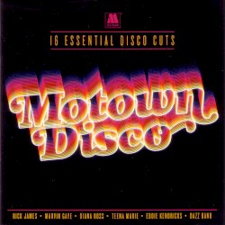 Motown Disco: 16 Essential Disco Cuts