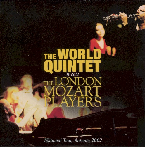 The World Quintet meets the London Mozart Players