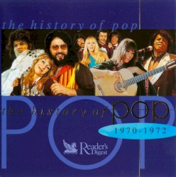 The History of Pop 1970–1972