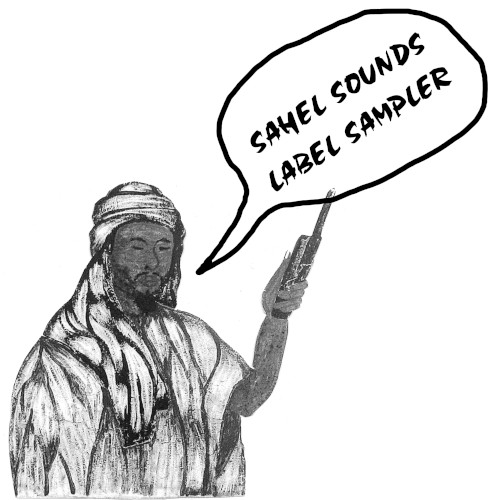 Sahel Sounds Label Sampler