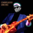 Careless Swing (Dire Straits vs. George Michael vs. Lana Del Rey)