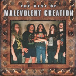 The Best of Malevolent Creation