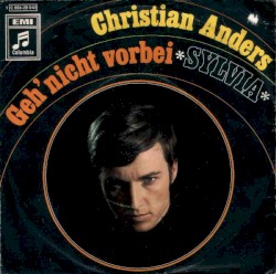Geh' nicht vorbei / Sylvia