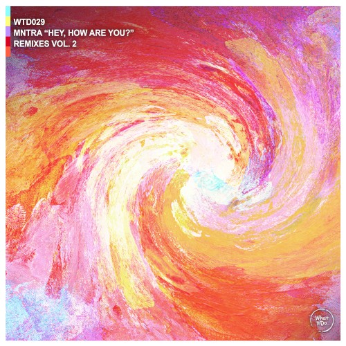 Hey, How Are You? (Remixes, Vol. 2)