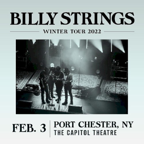2022-02-03: The Capitol Theatre, Port Chester, NY, USA
