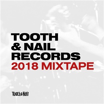 Tooth & Nail Records: 2018 Mixtape
