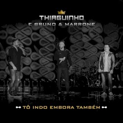 Tô Indo Embora Também