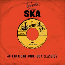 Treasure Isle Presents: Ska - 40 Jamaican Rude-Boy Classics